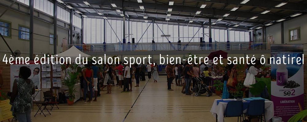 4ème édition du salon sport, bien-être et santé ô natirel